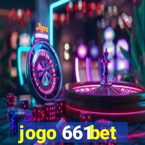 jogo 661bet